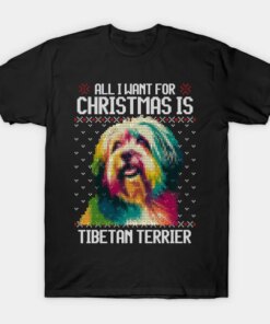 All I Want for Christmas Is Tibetan Terrier. Novelty Dog Lovers Gift T-Shirt 100% Cotton O-Neck Short Sleeve Casual Mens T-shirt