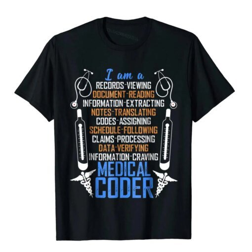 Buy I Am A Medical Coder T Shirt An Awesome Medical Coder Shirt T Shirt Tops Shirts Retro Cotton Novelty Birthday Youth online shopping cheap