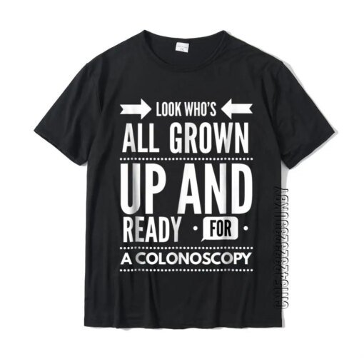 Buy Look Who's All Grown Up And Ready For A Colonoscopy T Shirt Plain Street Tops & Tees Cotton Tshirts For Men Casual online shopping cheap