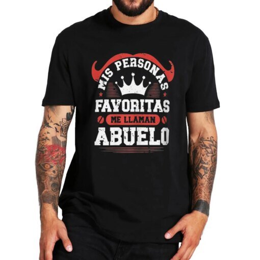 Buy My Favorite People Call Me Grandpa T Shirt Funn Spanish Text Father's Day Papa Gift Tops Summer Cotton Casual T-shirts EU Size online shopping cheap