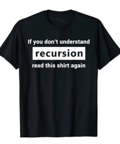 Programmer Recursion Definition Programming Gift For Coders T-Shirt Cotton Man Top T-Shirts Funny Tops & Tees Oversized Print